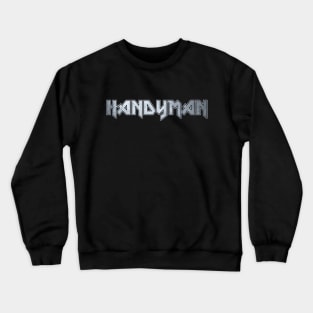 Handyman Crewneck Sweatshirt